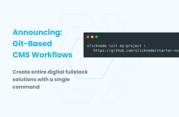Announcing: Git-Based CMS Workflows for Ultimate Productivity